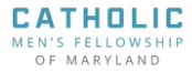 Catholic Mens Fellowship of Maryland